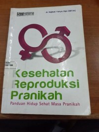 Image of Kesehatan reproduksi pranikah : panduan hidup sehat masa pranikah