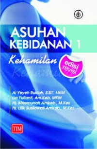 Image of Asuhan kebidanan 1 : kehamilan [Edisi Revisi]