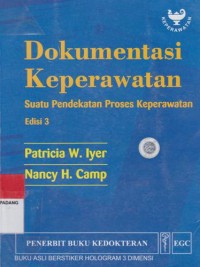 Image of Dokumentasi keperawatan : suatu pendekatan proses keperawatan [Edisi 3]