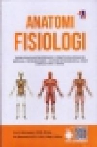 Image of Anatomi fisiologi : dasar - dasar anatomi fisiologi, struktur dan fungsi sel jaringan, sistem eksokrin, anatomi sistem skeletal, sendi jaringan otot, sistem