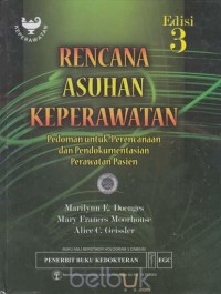 Image of Rencana asuhan keperawatan : pedoman untuk perencanaan dan pendokumentasian perawatan pasien [Edisi 3]