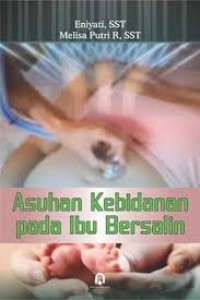 Image of Asuhan kebidanan pada ibu bersalin