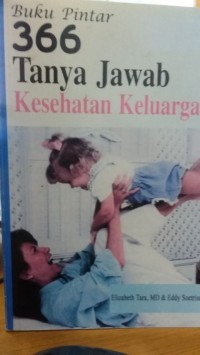 Image of Buku pintar 366 tanya jawab kesehatan keluarga