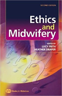 Image of Ethics and midwifery  [Edition 2]