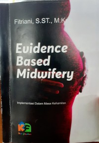 Image of Evidence based Midwifery : implementasi dalam masa kehamilan