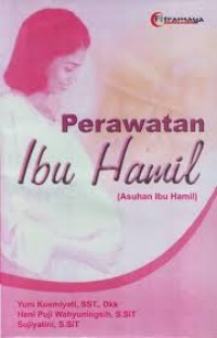 Image of Perawatan ibu hamil : asuhan ibu hamil