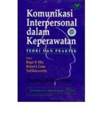 Image of Komunikasi interpersonal dalam keperawatan : teori dan praktik
