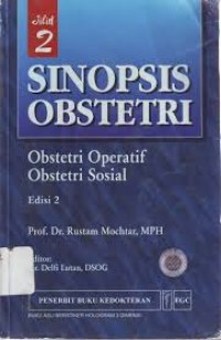 Image of Sipnosis Obstetri jilid 2 : Obstetri Operatif, Obstetri Sosial