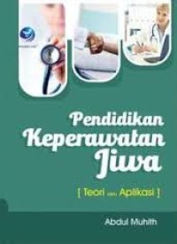 Image of Pendidikan keperawatan jiwa : teori dan aplikasi
