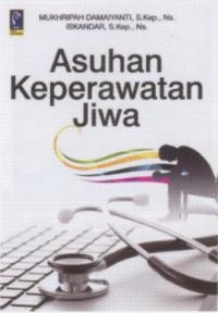 Image of Asuhan Keperawatan jiwa