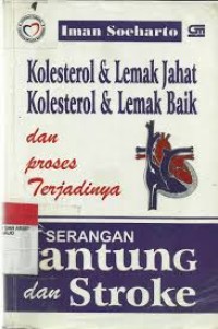 Image of Kolesterol & lemak jahat, kolesterol & lemak baik dan proses terjadinya serangan jantung dan stroke