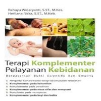 Image of Terapi komplementer  pelayanan kebidanan : berdasarkan bukti scientific dan empiris