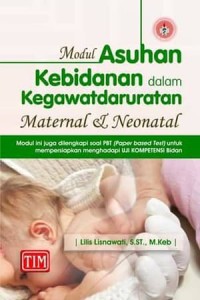 Image of Asuhan kebidanan dalam kegawatdaruratan maternal & neonatal  : modul