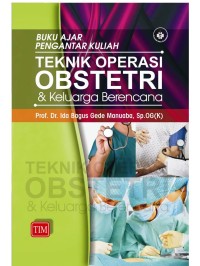 Image of Teknik operasi obstetri & keluarga berencana : buku ajar pengantar kuliah
