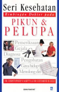 Image of Pikun & Pelupa  [Seri Kesehatan, Bimbingan Dokter pada Pikun & Pelupa]