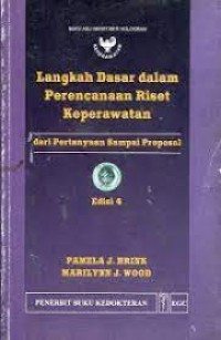 Image of Langkah dasar dalam perencanaan riset keperawatan dari pertanyaan sampai proposal [Edisi 4]