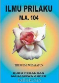 Image of Ilmu prilaku M.A.104 : buku pegangan mahasiswa akper