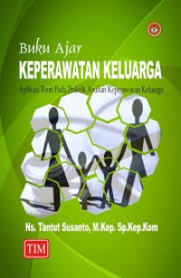 Image of Keperawatan keluarga aplikasi teori pada praktik asuhan keperawatan keluarga : buku ajar